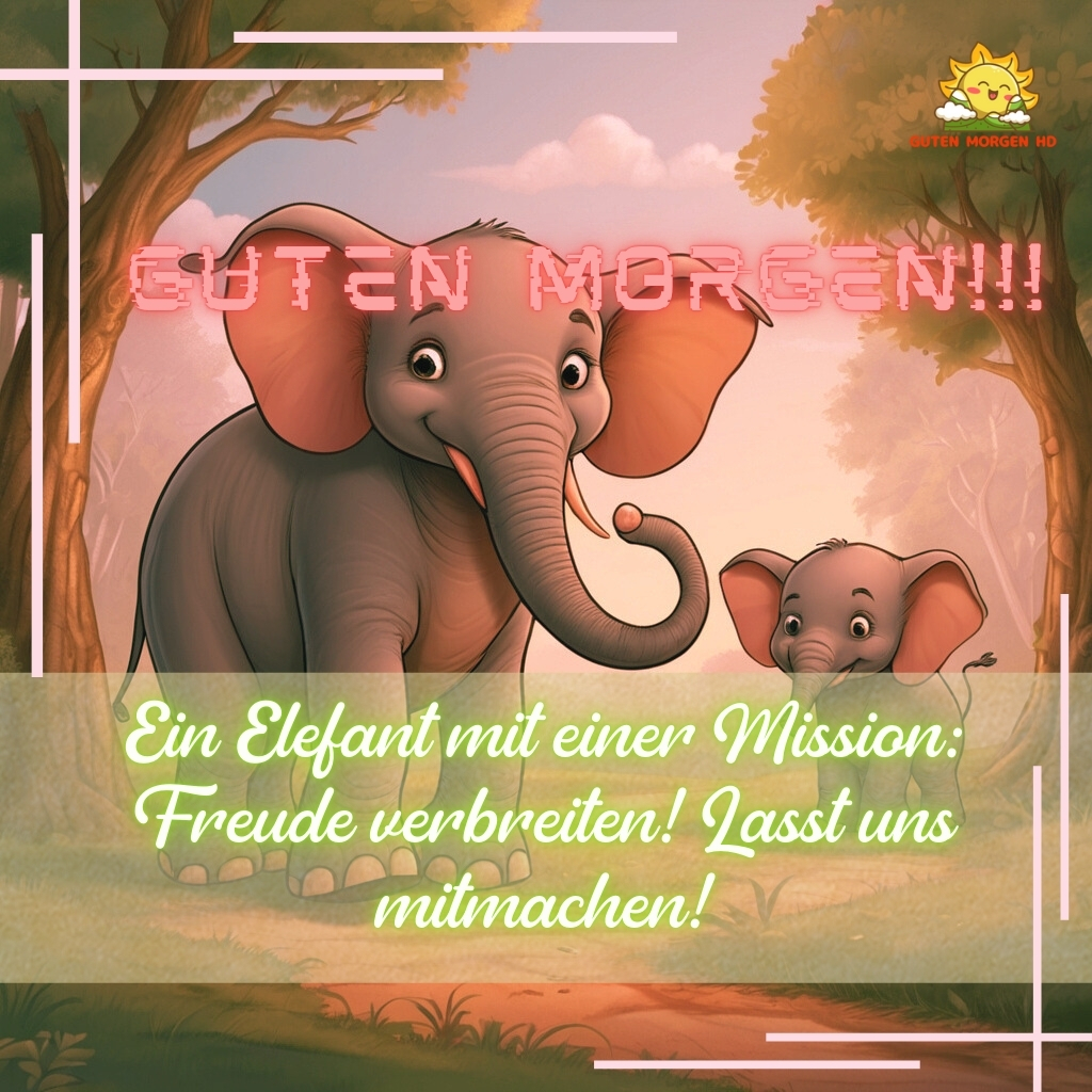 guten morgen bilder elefant neu kostenlos 39